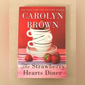 Carolyn Brown The Strawberry Hearts Diner Softcover Book